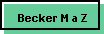 Becker M a Z